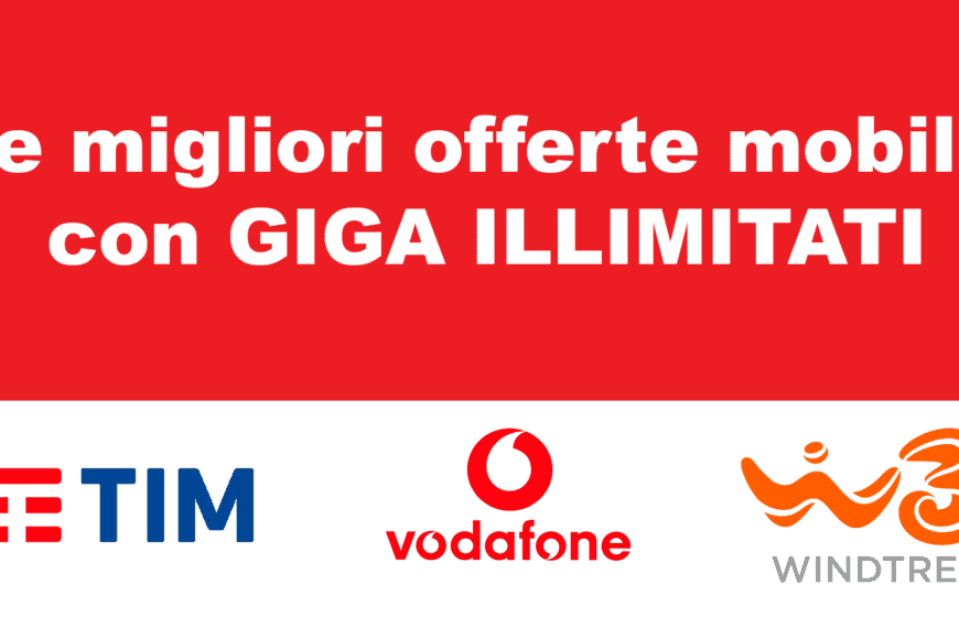 Offerte mobile giga illimitati: le migliori del 2022
