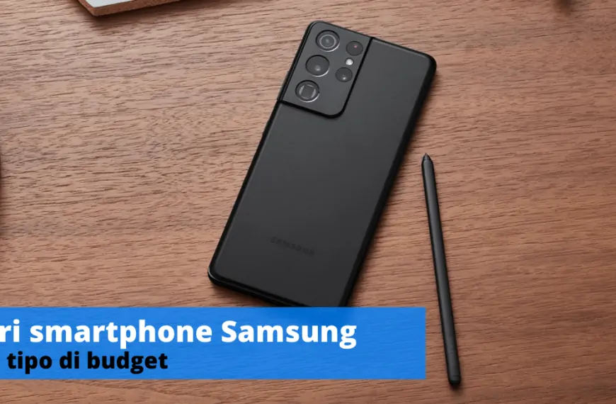 Quale smartphone Samsung comprare nel 2023